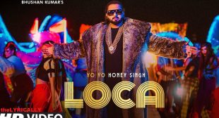 Loca – Yo Yo Honey Singh Lyrics