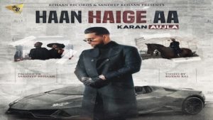 HAAN HAIGE AA Karan Aujla Lyrics