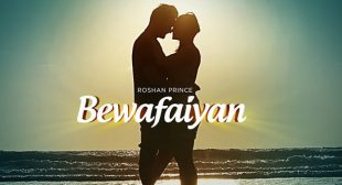 Bewafaiyan Lyrics – Roshan Prince