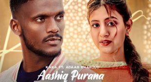 Aashiq Purana Lyrics – Kaka