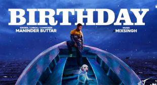 Birthday Lyrics – Maninder Buttar