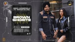 BROWN SHORTIE – Sidhu Moose Wala
