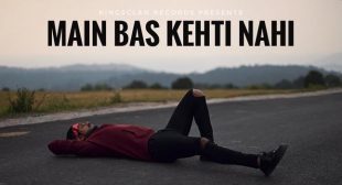 Main Bas Kehti Nahi Lyrics – King