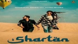 Shartan Lyrics – Khan Bhaini | New Song
