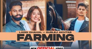 FARMING LYRICS – Gurlez Akhtar x Laddi Chahal | Lyricsworldyou