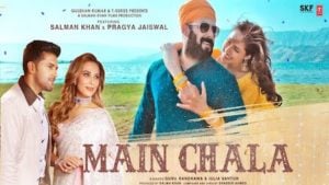 Main Chala – Salman Khan
