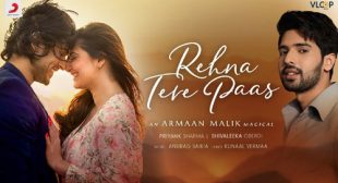 Rehna Tere Paas Lyrics by Armaan Malik