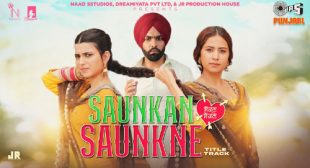 Lyrics of Saunkan Saunkne Song