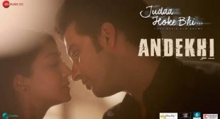 Andekhi Lyrics – Judaa Hoke Bhi