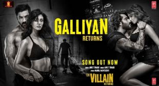 Galliyan Lyrics from Ek Villain Returns