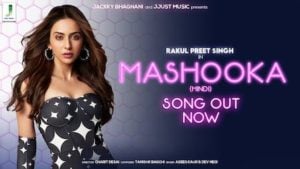 Mashooka Lyrics – Rakul Preet Singh