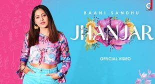 Baani Sandhu’s New Song Jhanjar