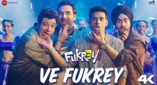 Ve Fukrey Lyrics- Asees Kaur | Fukrey 3